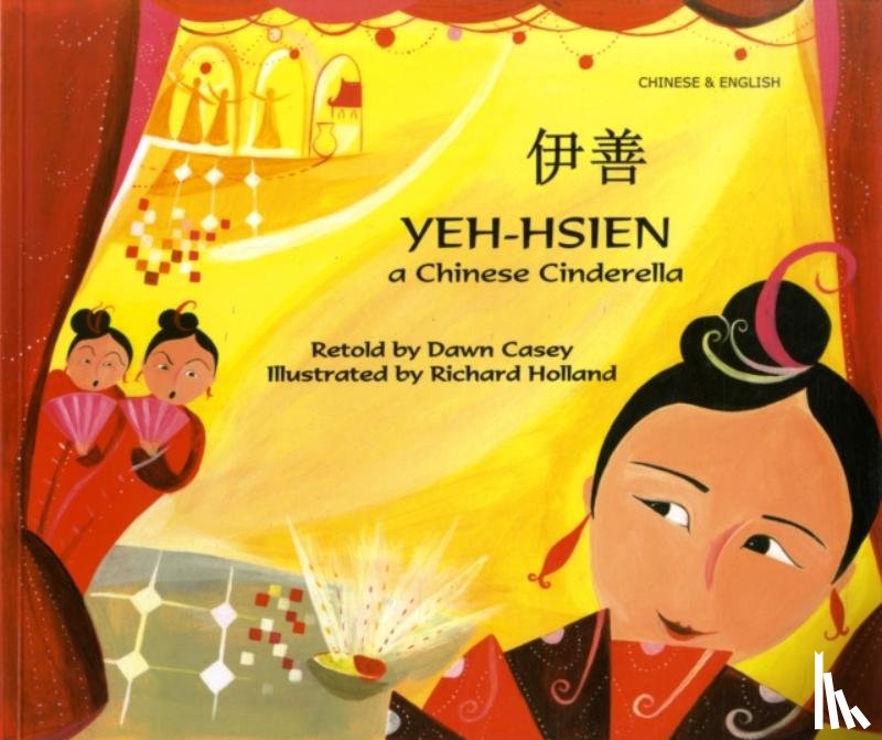 Casey, Dawn - Yeh-Hsien a Chinese Cinderella in Chinese and English