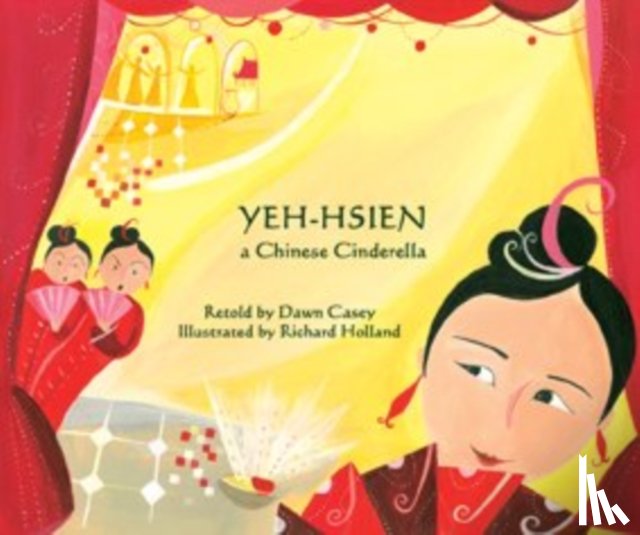 Casey, Dawn - Yeh-Hsien a Chinese Cinderella in Tagalog and English