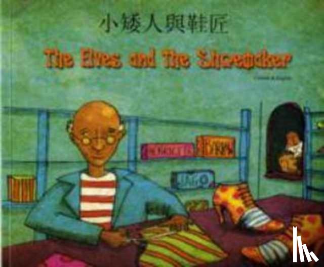 Barkow, Henriette - The Elves and the Shoemaker in Chinese and English