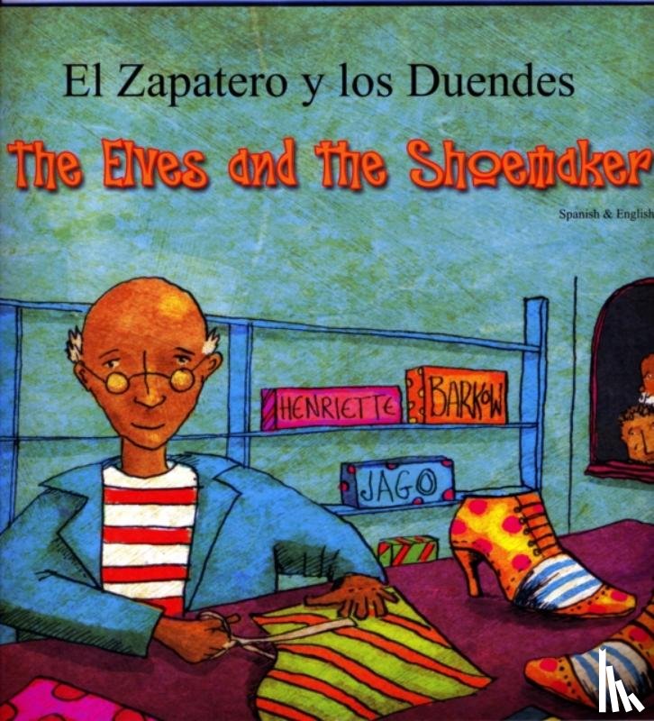Barkow, Henriette - The Elves and the Shoemaker (English/Spanish)