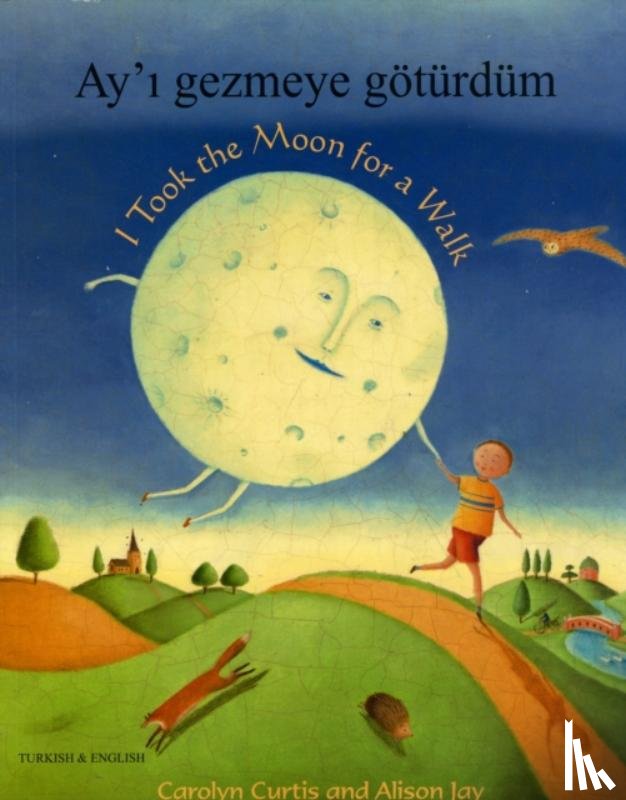 Curtis, Carolyn - I Took the Moon for a Walk