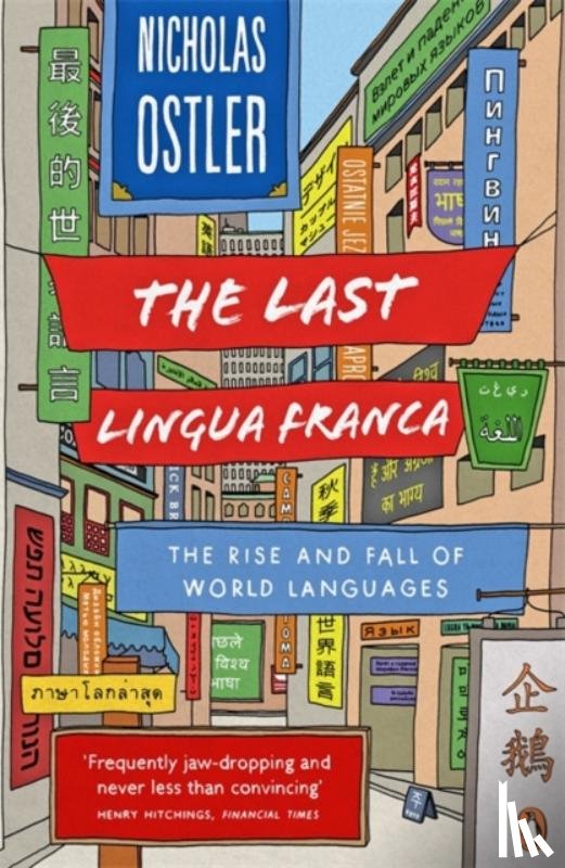 Ostler, Nicholas - The Last Lingua Franca