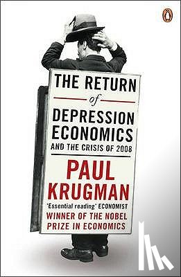 Krugman, Paul - The Return of Depression Economics