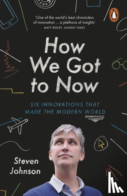 Johnson, Steven - How We Got to Now
