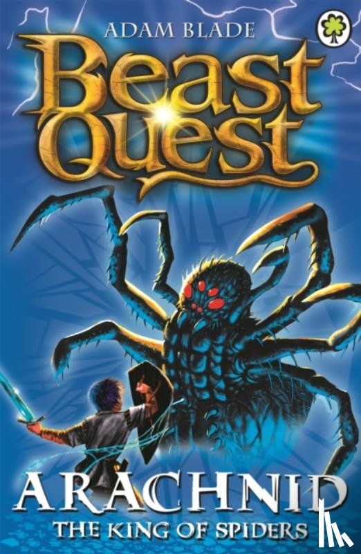 Blade, Adam - Beast Quest: Arachnid the King of Spiders
