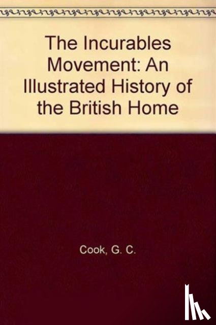 Cook, Gordon - The Incurables Movement