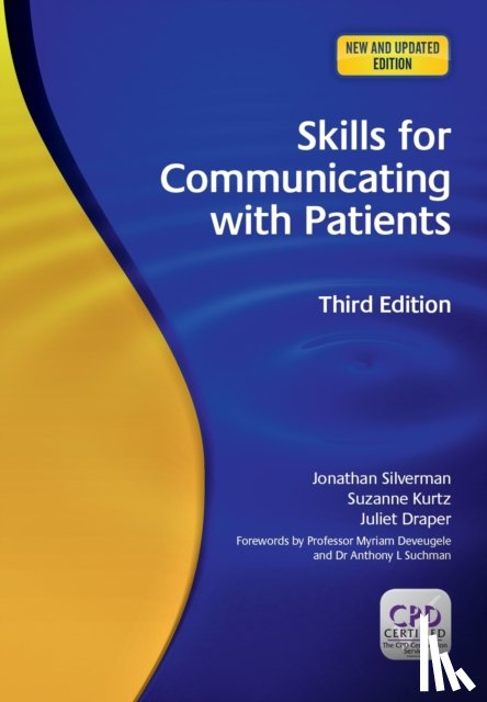 Silverman, Jonathan, Kurtz, Suzanne, Draper, Juliet - Skills for Communicating with Patients