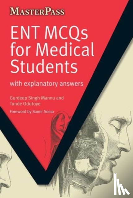 Mannu, Gurdeep Singh, Odutoye, Tunde - ENT MCQs for Medical Students