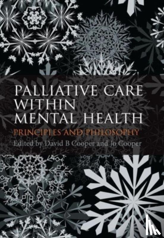 Cooper, David B., Cooper, Jo - Palliative Care within Mental Health