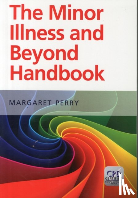 Perry, Margaret - The Minor Illness and Beyond Handbook