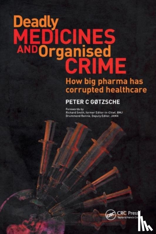 Gotzsche, Peter - Deadly Medicines and Organised Crime