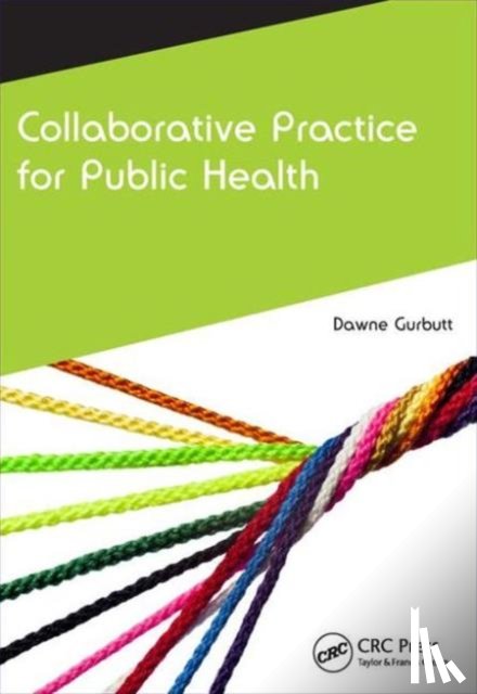 Gurbutt, Dawne - Collaborative Practice for Public Health