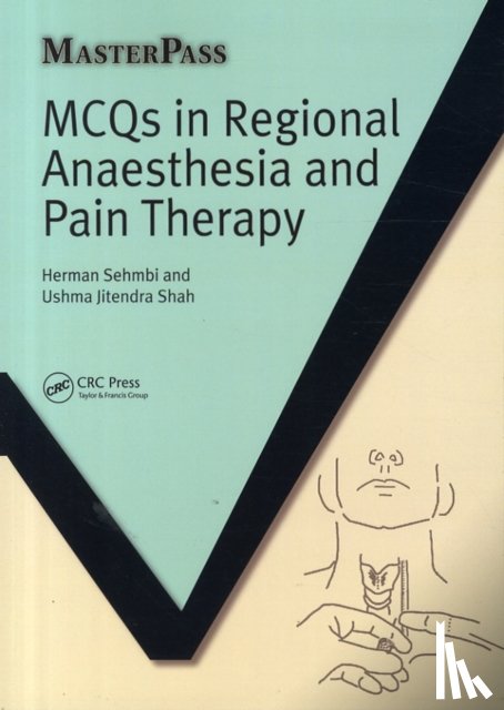 Sehmbi, Herman, Shah, Ushma Jitendra - MCQs in Regional Anaesthesia and Pain Therapy