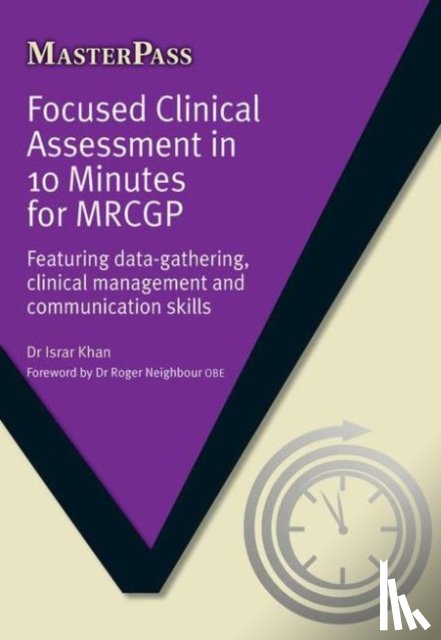 Khan, Israr Ahmad - Focused Clinical Assessment in 10 Minutes for MRCGP