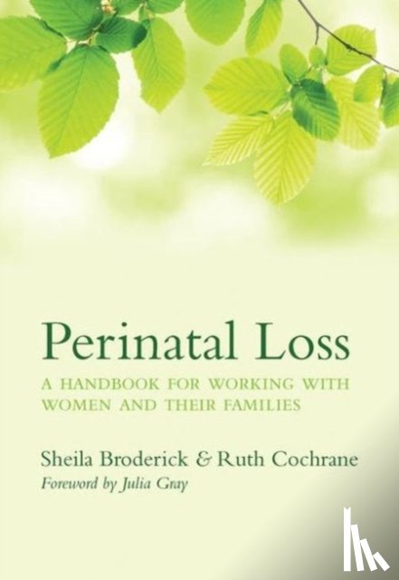 Broderick, Sheila, Cochrane, Ruth (Consultant Obstetrician - Perinatal Loss