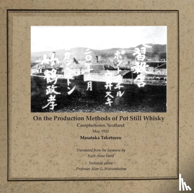 Taketsuru, Masataka - On the Production Methods of Pot Still Whisky