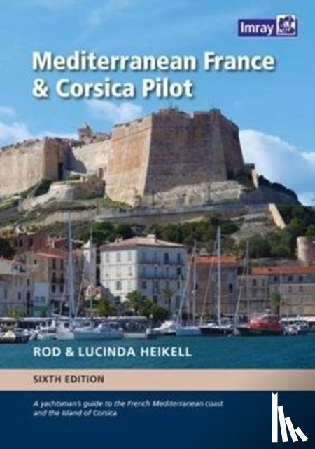 Heikell, Rod - Mediterranean France and Corsica Pilot