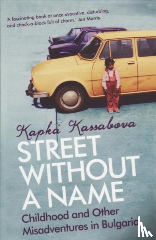 Kassabova, Kapka - Street Without A Name