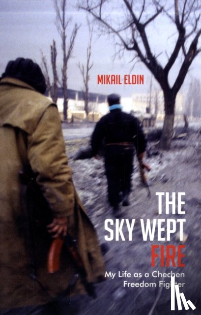 Eldin, Mikail - The Sky Wept Fire