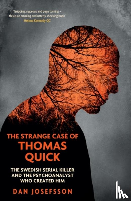 Josefsson, Dan - The Strange Case of Thomas Quick