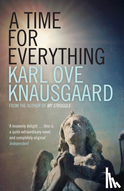 Knausgaard, Karl Ove - A Time for Everything