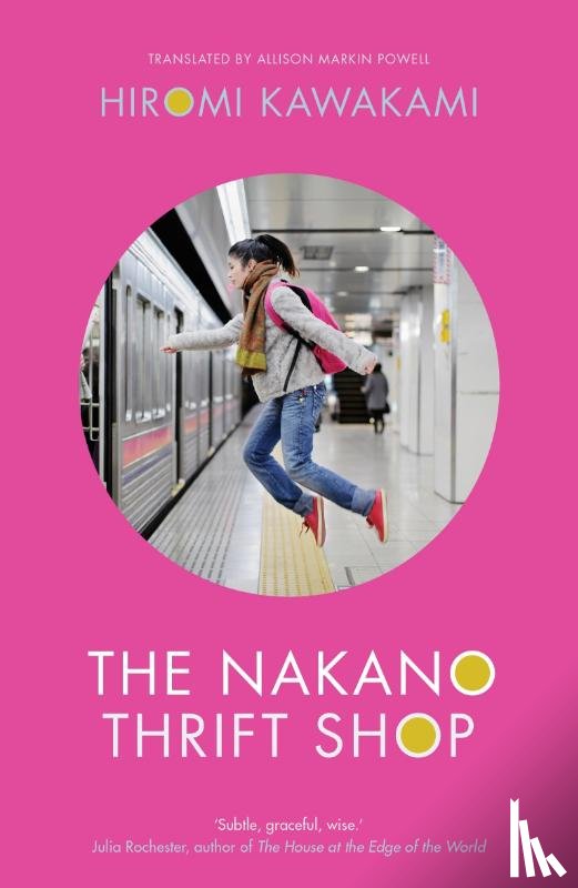 Kawakami, Hiromi - The Nakano Thrift Shop