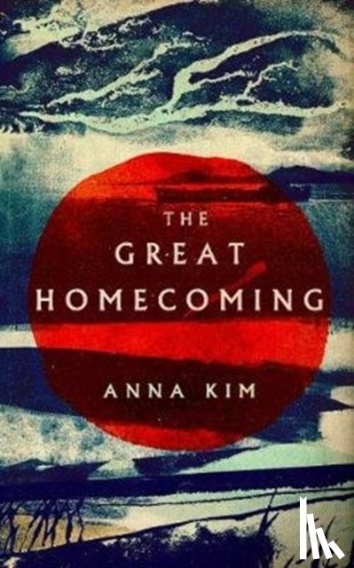 Kim, Anna - The Great Homecoming