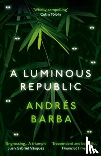 Barba, Andres - A Luminous Republic