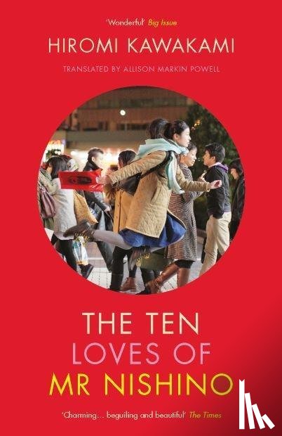 Kawakami, Hiromi (Y) - The Ten Loves of Mr Nishino