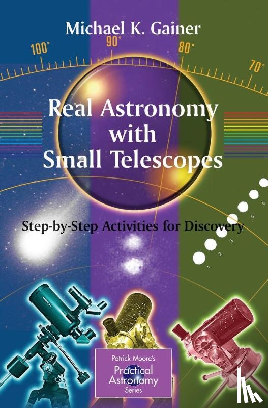 Gainer, Michael - Real Astronomy with Small Telescopes