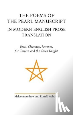  - The Poems of the Pearl Manuscript in Modern English Prose Translation