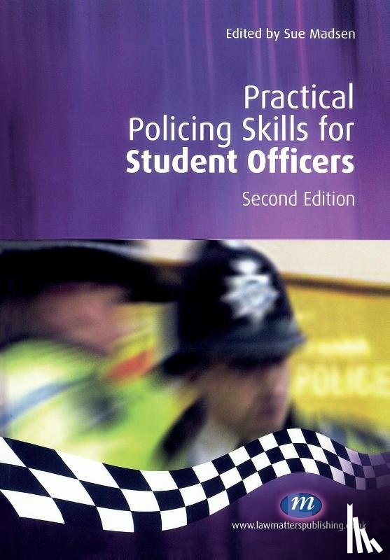  - Practical Policing Skills for Student Officers