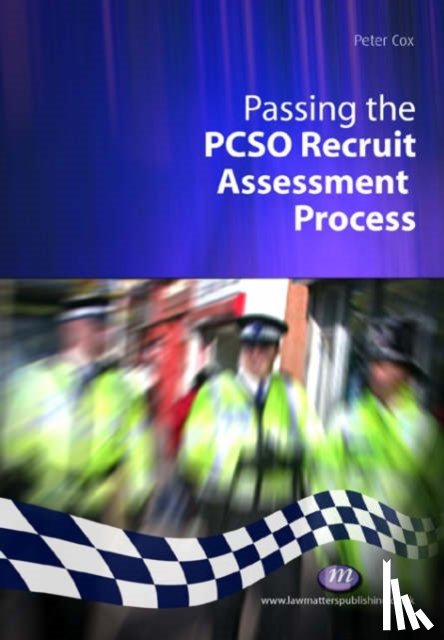 Cox, Peter - Passing the PCSO Recruit Assessment Process