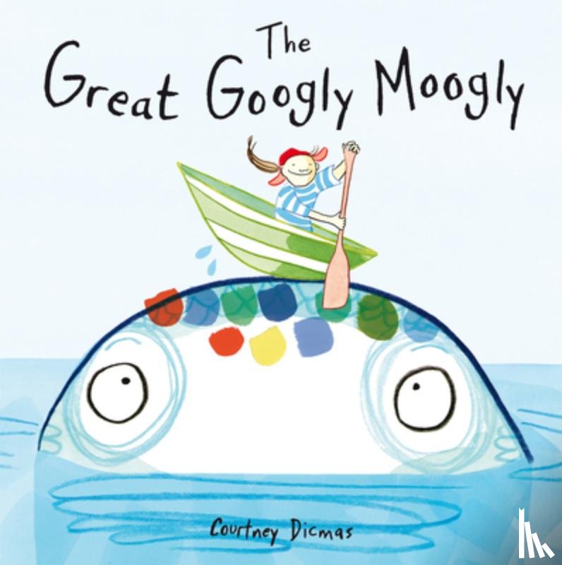 Dicmas, Courtney - The Great Googly Moogly