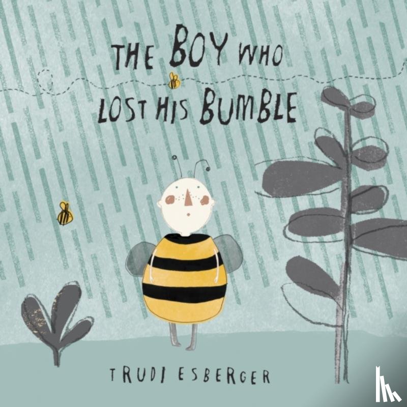 Esberger, Trudi - The Boy who lost his Bumble