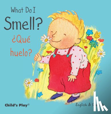 Kubler, Annie - What Do I Smell? / ¿Qué Huelo?