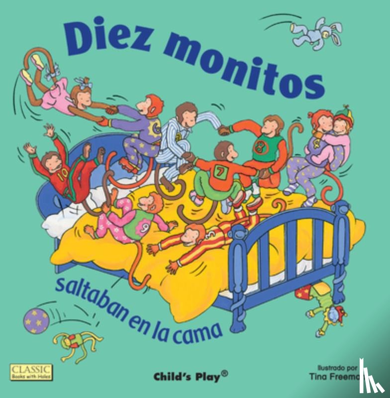 Freeman, Tina - Diez Monitos Saltaban en la Cama = Ten Little Monkeys Jumping on the Bed