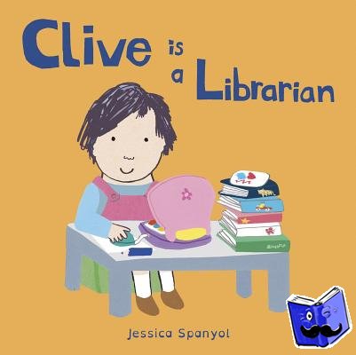 Spanyol, Jessica - Clive is a Librarian