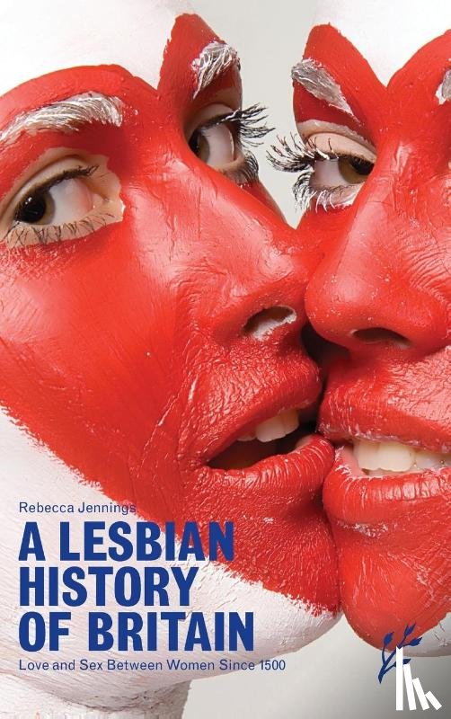 Jennings, Rebecca (University College London, UK) - A Lesbian History of Britain