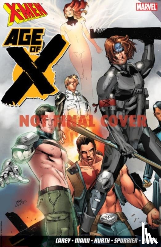 Carey, Mike - X-Men: Age of X