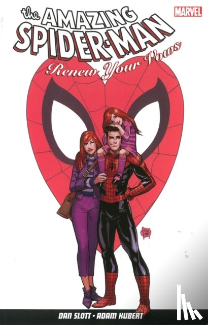 Slott, Dan - Amazing Spider-Man: Renew Your Vows