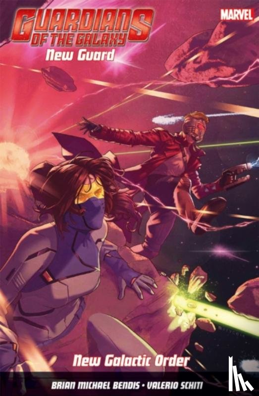 Bendis, Brian Michael - Guardians of the Galaxy: New Guard Vol. 2: New Galactic Order