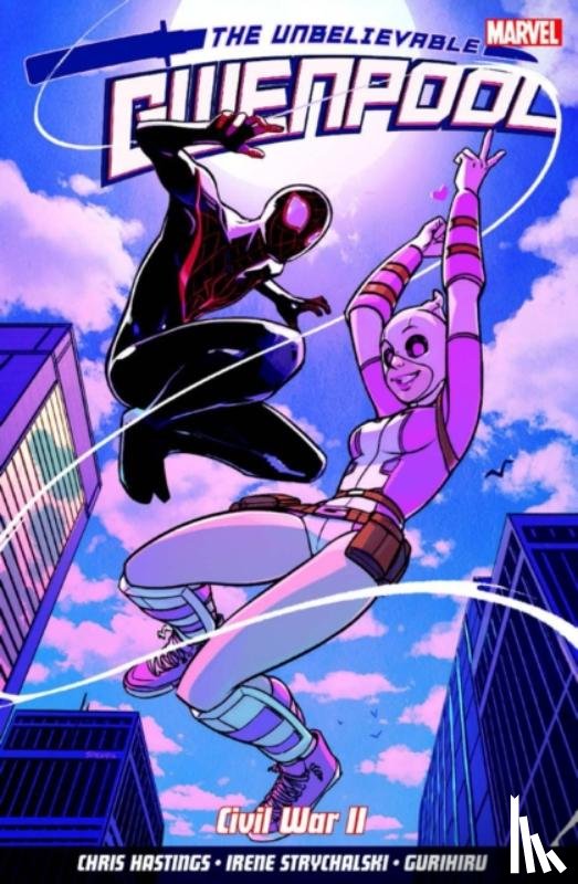 Hastings, Chris - Unbelievable Gwenpool Vol. 2, The: Head of M.O.D.O.K.