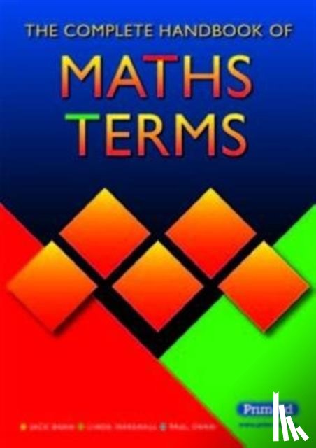 Bana, Jack, Marshall, Linda, Swan, Paul - The Complete Handbook of Maths Terms