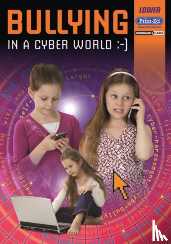 Prim-Ed Publishing - Bullying in the Cyber Age Lower