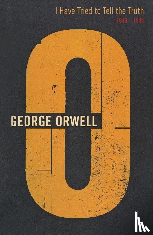 Orwell, George - I Have Tried To Tell The Truth