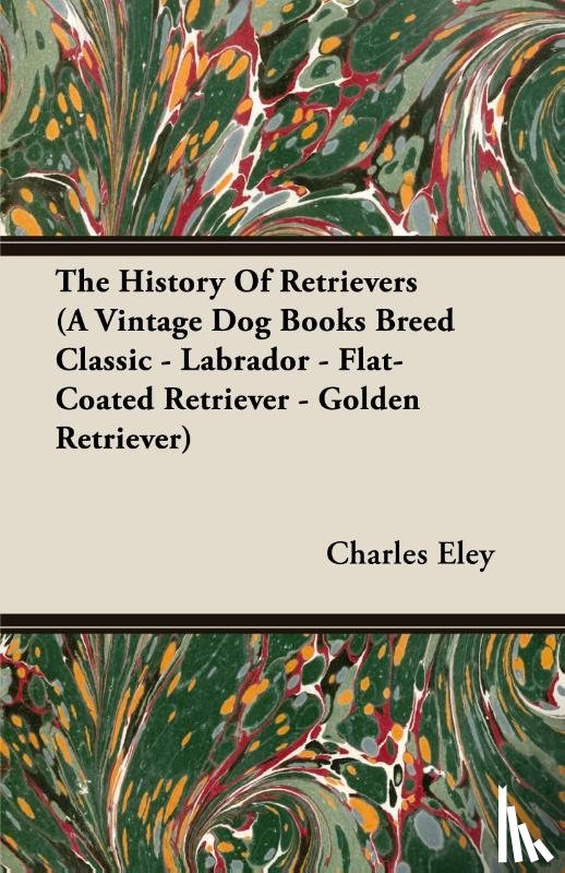 Eley, Charles - The History of Retrievers