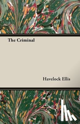 Ellis, Havelock - The Criminal
