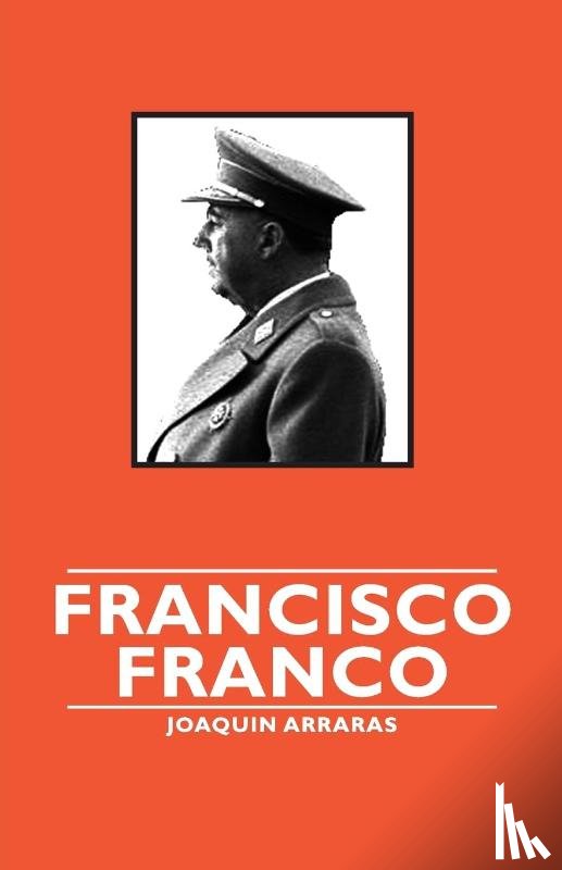 Arraras, Joaquin - Francisco Franco