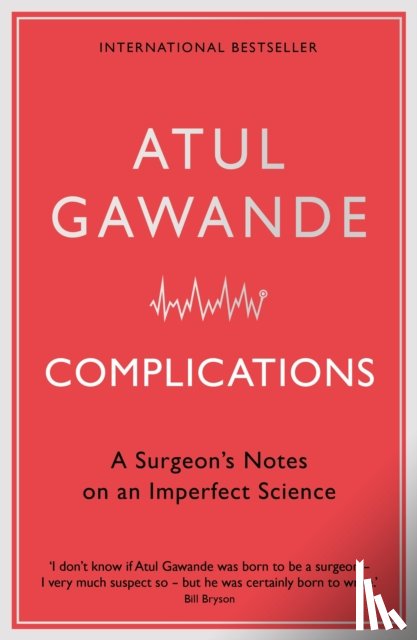 Gawande, Atul - Complications